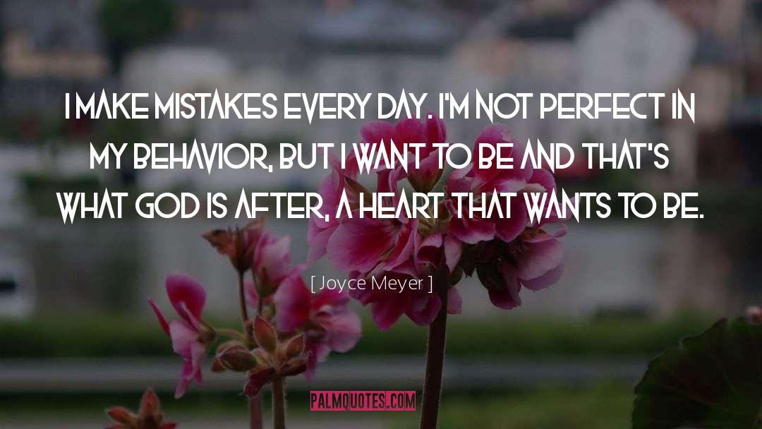 I Make Mistakes quotes by Joyce Meyer