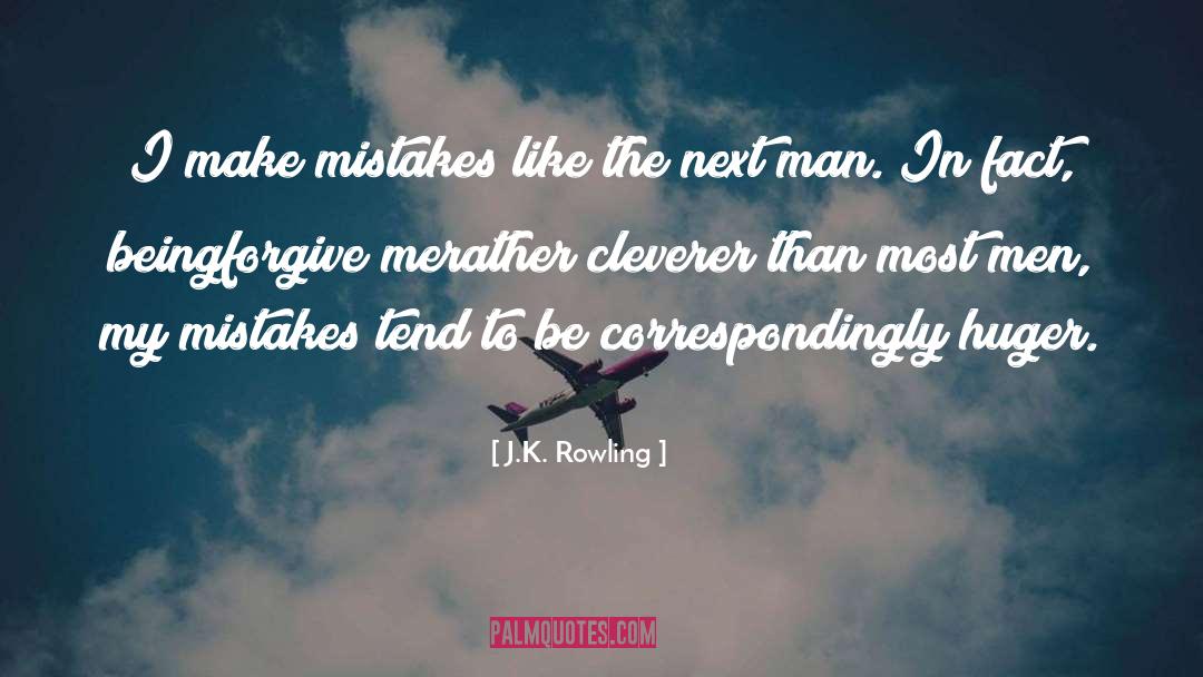 I Make Mistakes quotes by J.K. Rowling