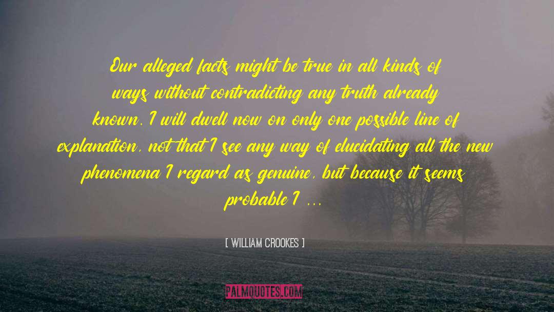 I May Not Be Perfect quotes by William Crookes