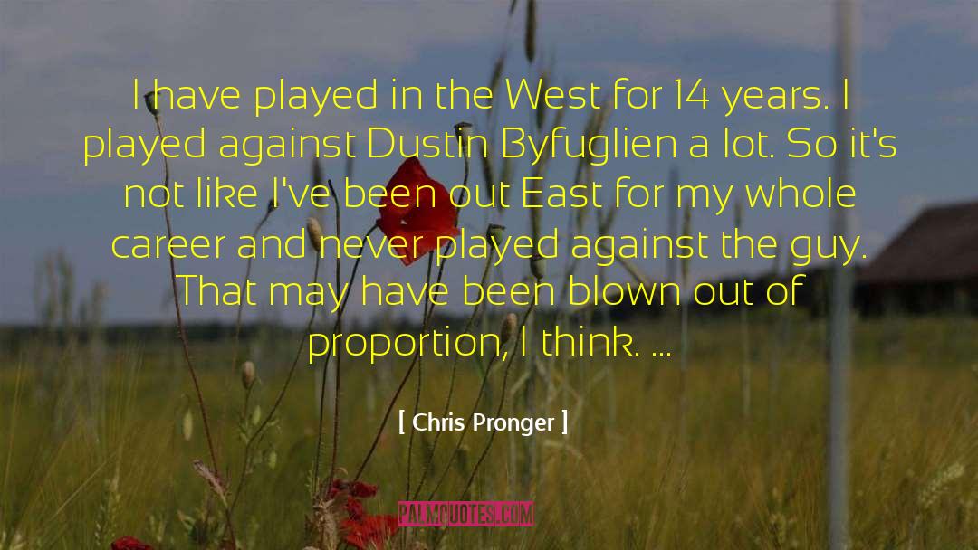 I May Not Have Been Your First Love quotes by Chris Pronger