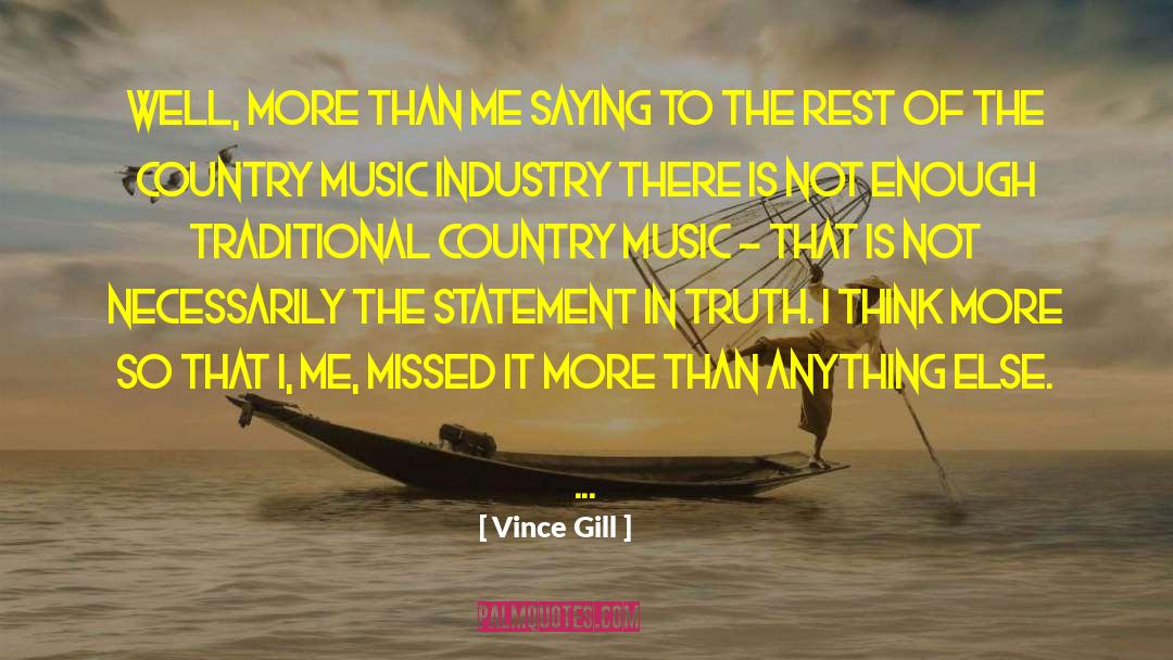 I Me Mine quotes by Vince Gill