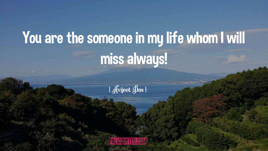 I Miss You And Will Always Love You quotes by Avijeet Das