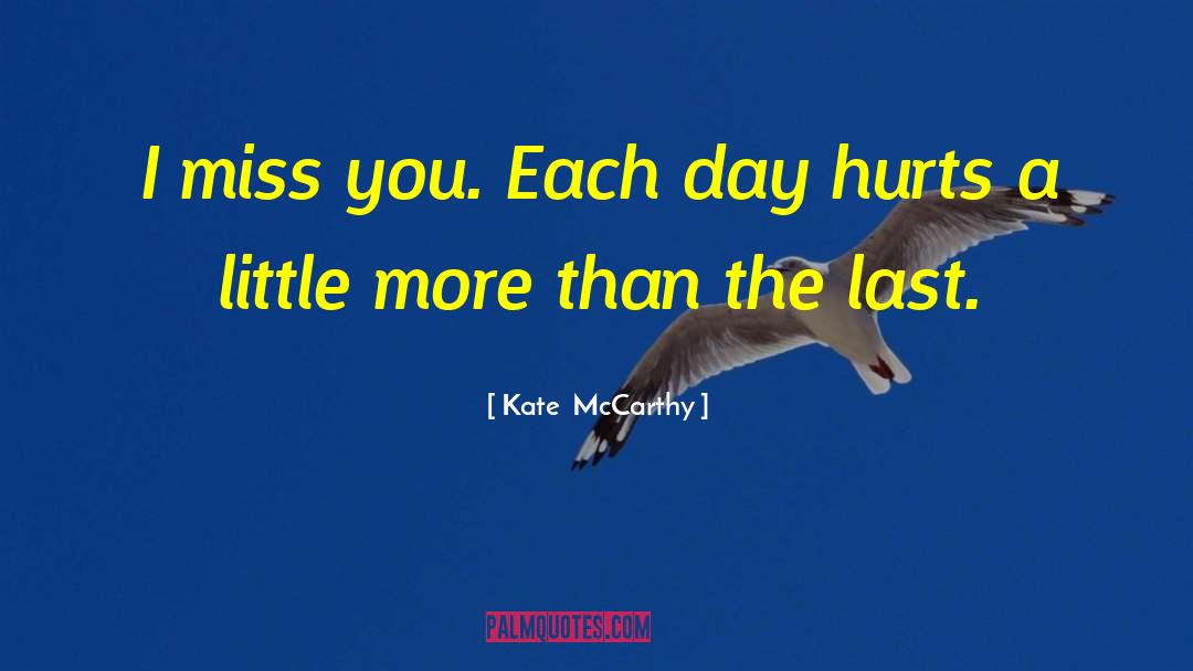 I Miss You Hyung quotes by Kate  McCarthy
