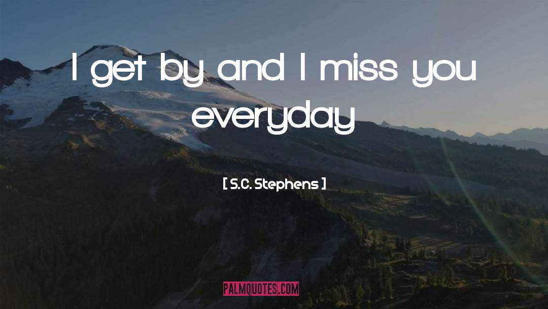 I Miss You quotes by S.C. Stephens