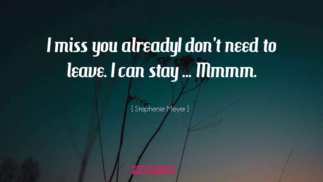I Miss You quotes by Stephenie Meyer