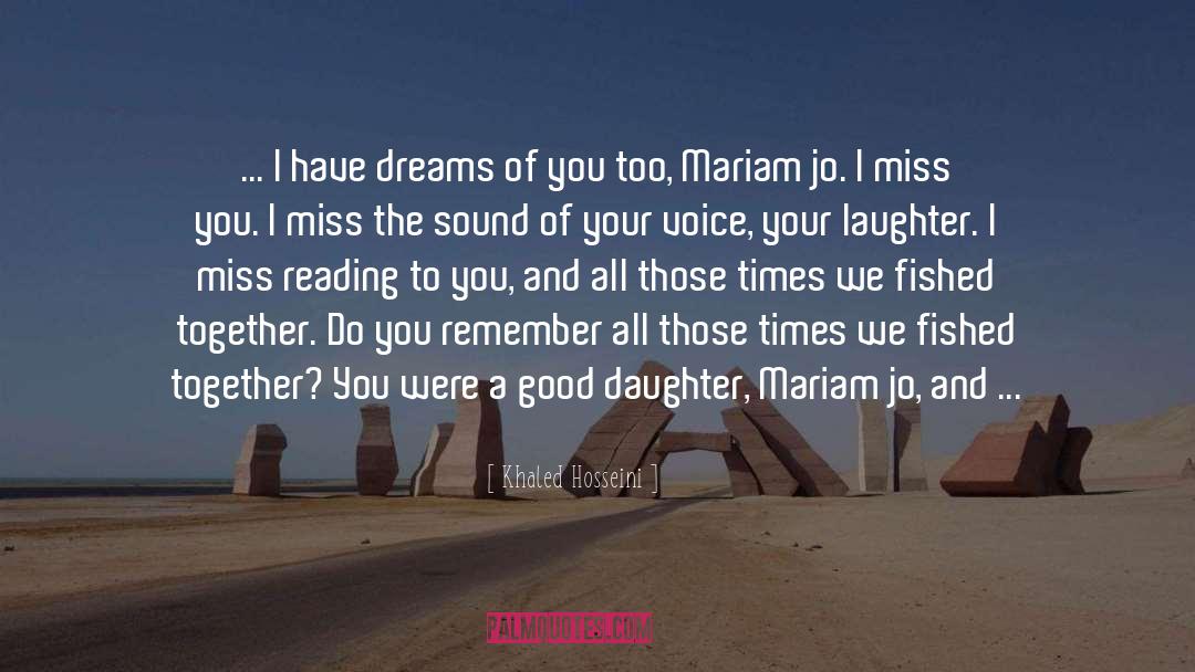 I Miss You quotes by Khaled Hosseini