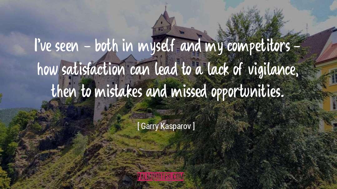 I Missed Myself quotes by Garry Kasparov