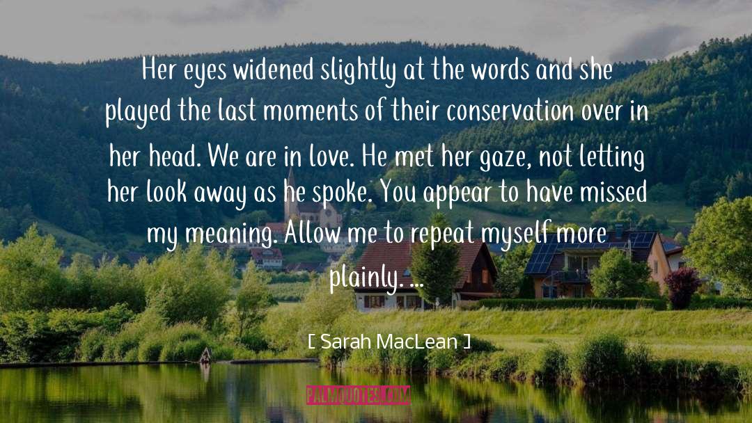 I Missed Myself quotes by Sarah MacLean