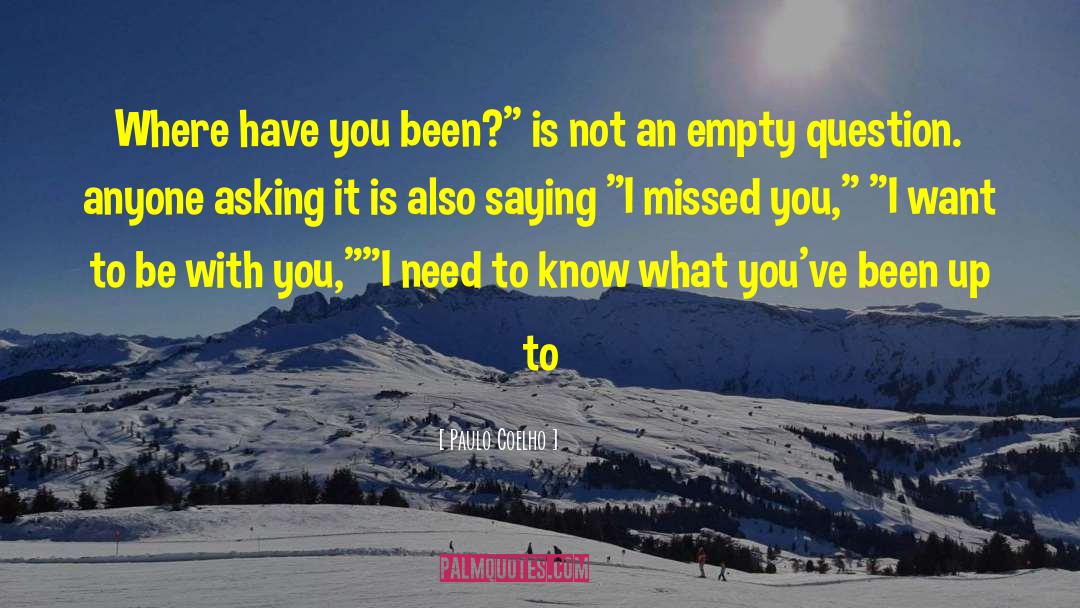 I Missed You quotes by Paulo Coelho