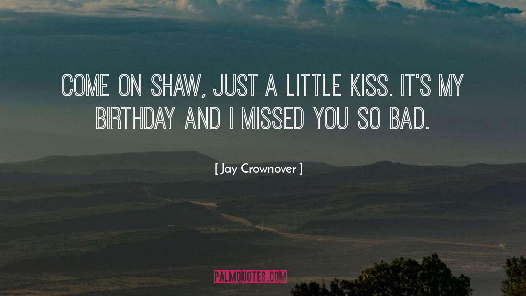 I Missed You quotes by Jay Crownover