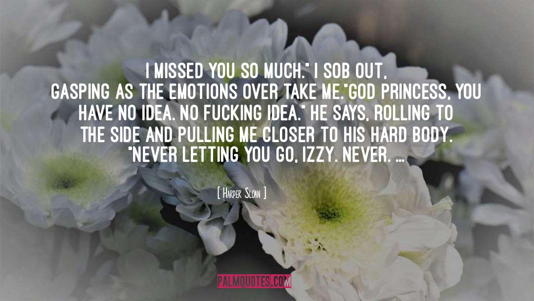 I Missed You quotes by Harper Sloan
