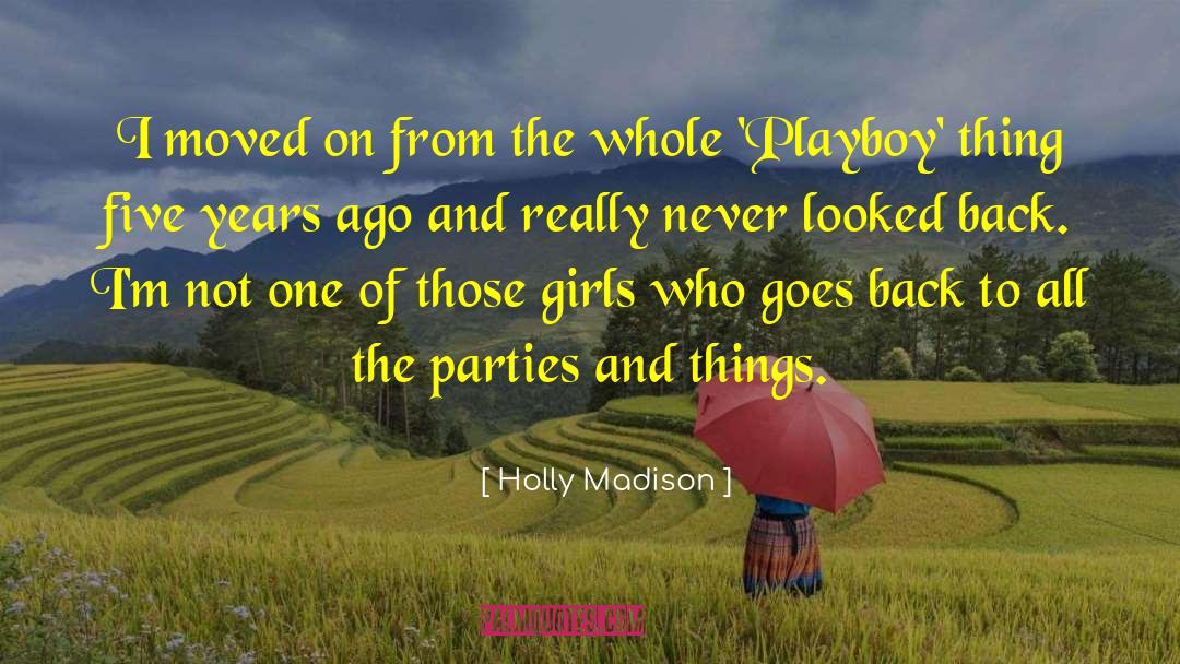 I Moved On quotes by Holly Madison