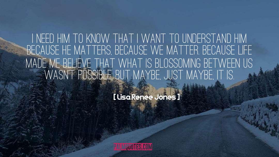I Need Him quotes by Lisa Renee Jones