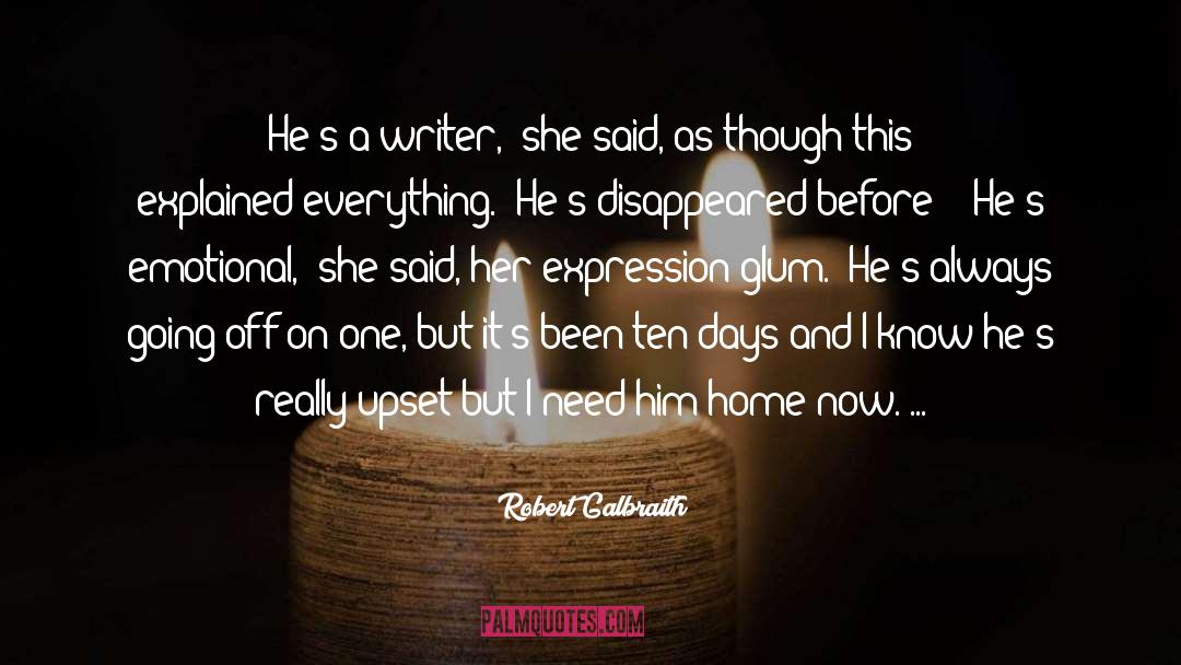 I Need Him quotes by Robert Galbraith
