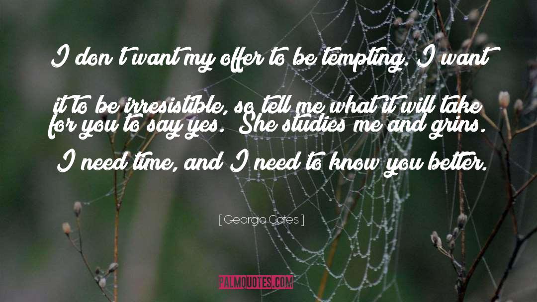 I Need Time quotes by Georgia Cates