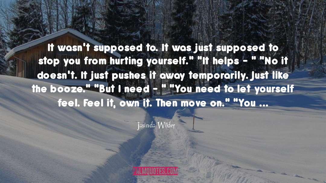 I Need You quotes by Jasinda Wilder