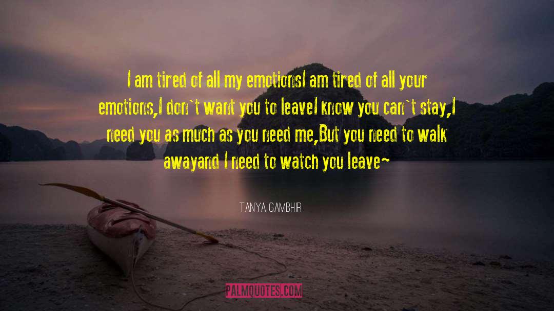 I Need You quotes by Tanya Gambhir