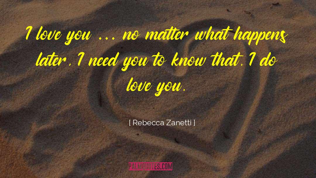 I Need You quotes by Rebecca Zanetti