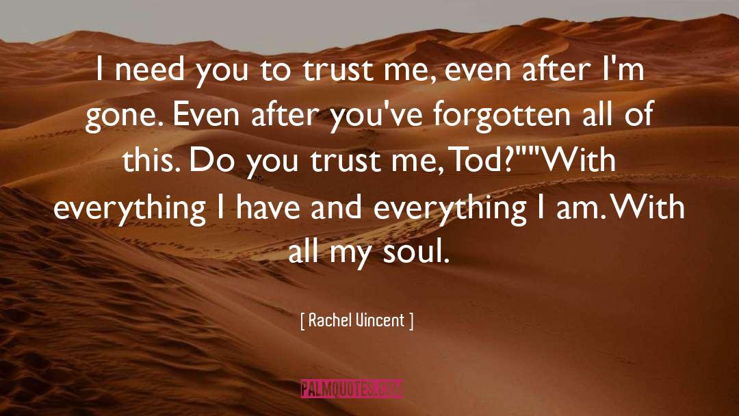 I Need You quotes by Rachel Vincent