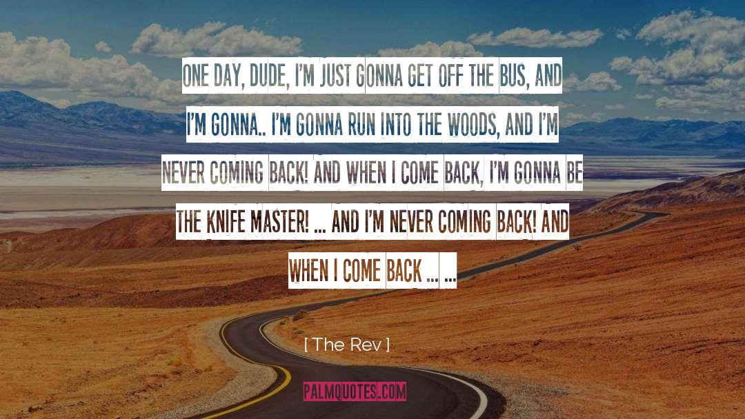 I Never Give Up quotes by The Rev