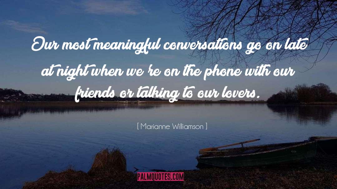 I Phone quotes by Marianne Williamson