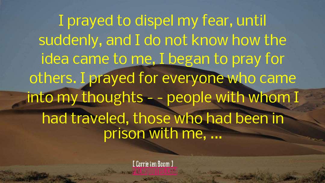 I Pray For This Girl quotes by Corrie Ten Boom