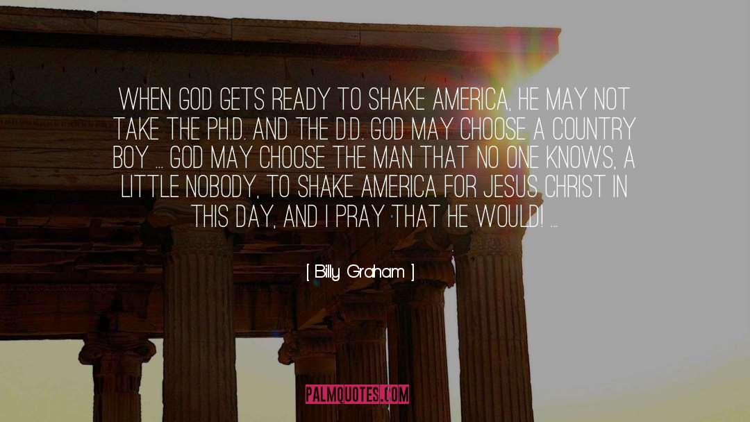 I Pray For This Girl quotes by Billy Graham