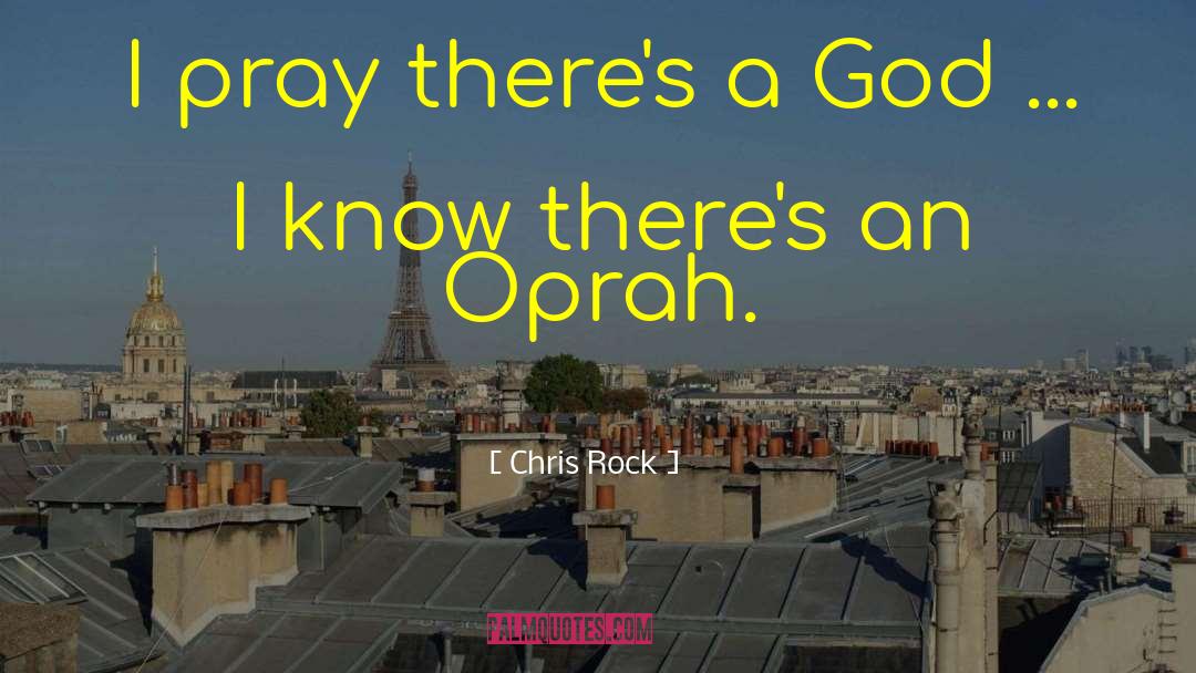 I Pray quotes by Chris Rock