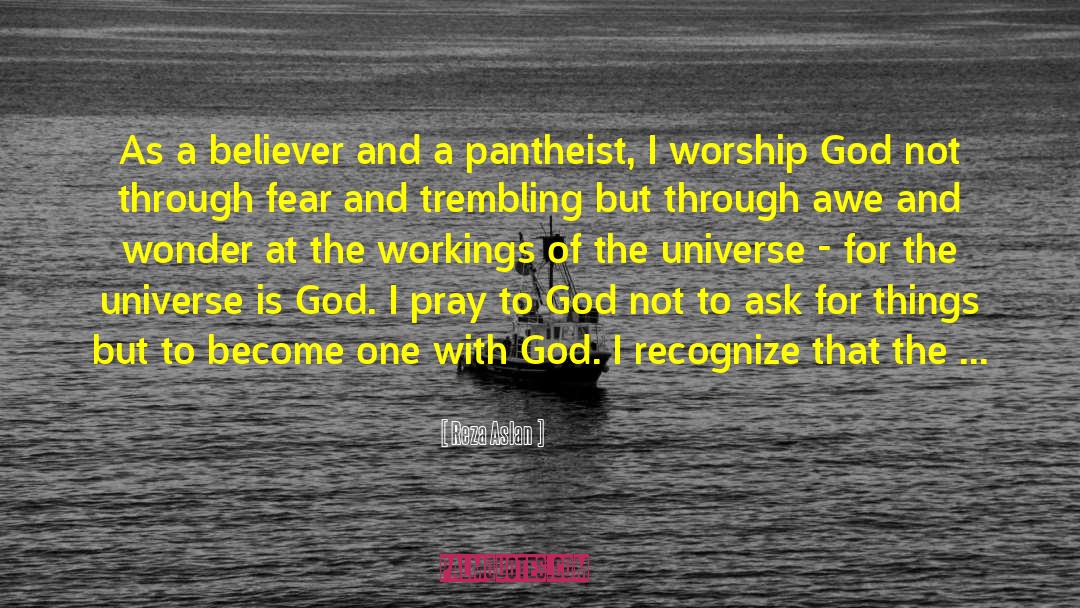 I Pray To God quotes by Reza Aslan