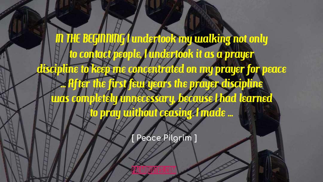 I Pray To God quotes by Peace Pilgrim