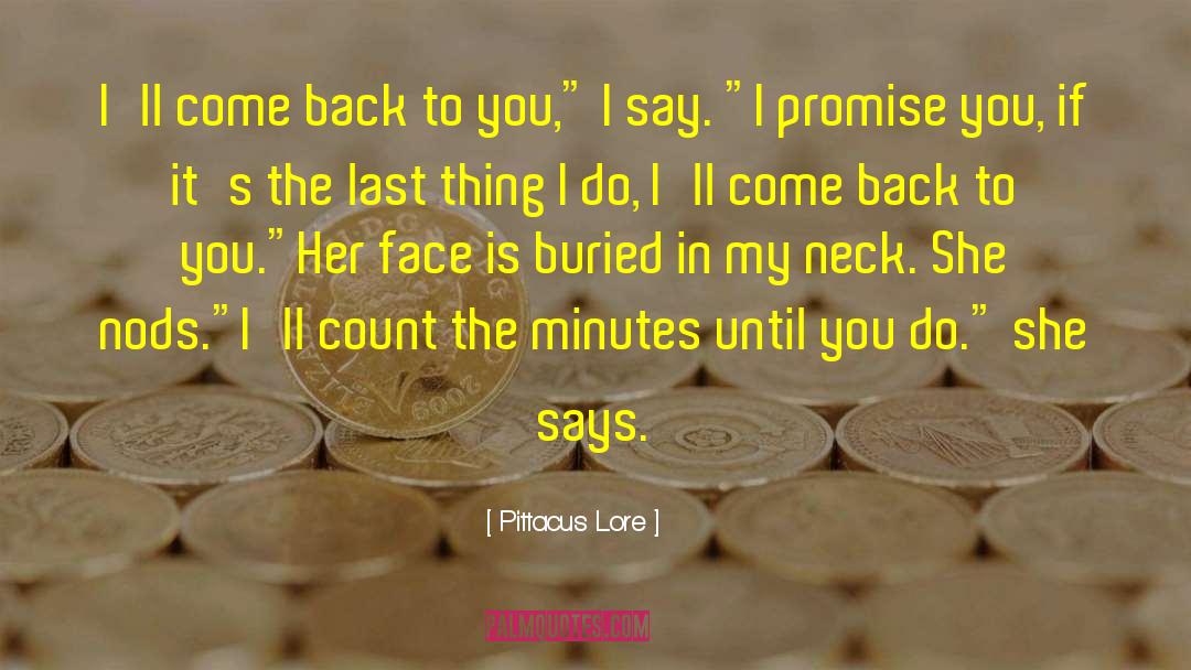 I Promise You quotes by Pittacus Lore
