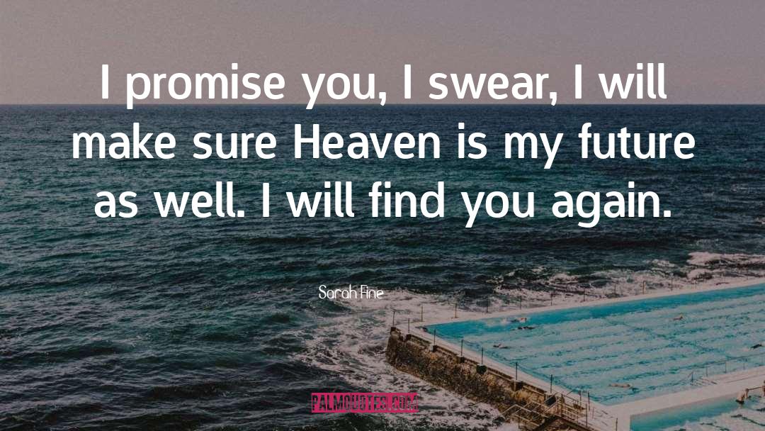 I Promise You quotes by Sarah Fine