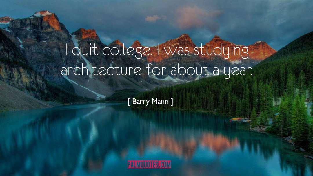 I Quit quotes by Barry Mann