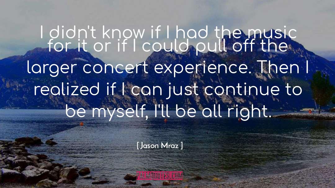 I Realized quotes by Jason Mraz