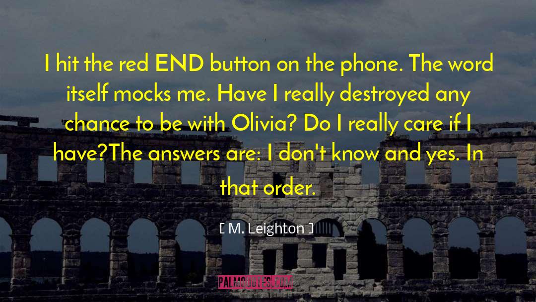 I Really Care quotes by M. Leighton