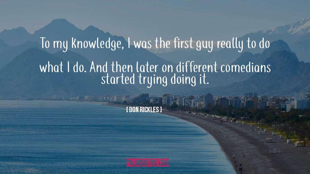I Really Don T Know quotes by Don Rickles
