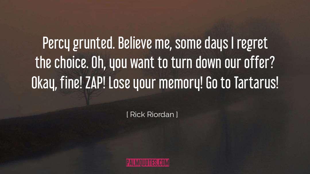 I Regret quotes by Rick Riordan