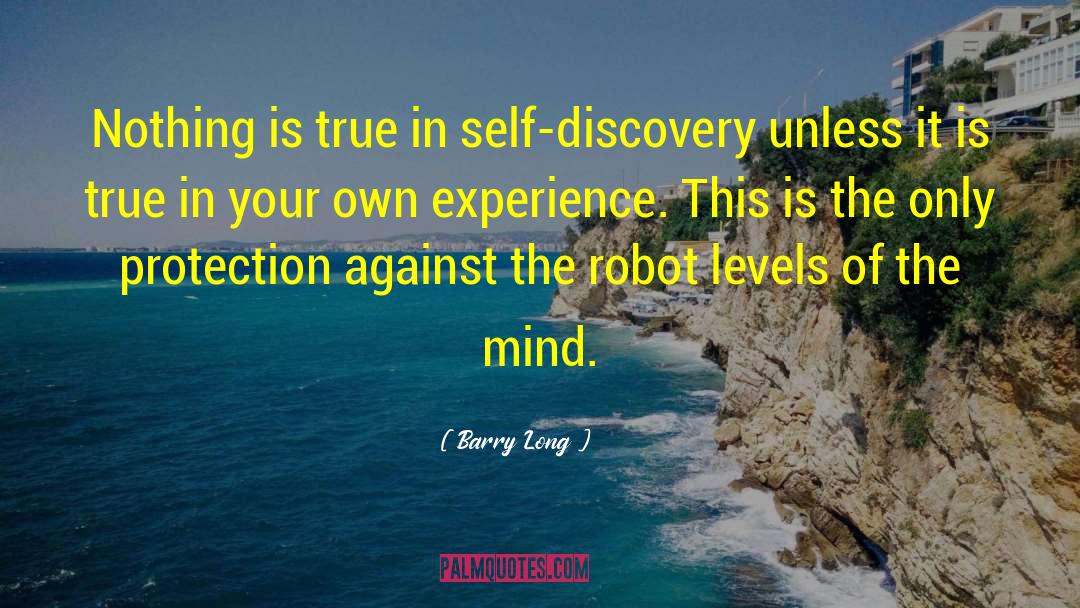 I Robot quotes by Barry Long