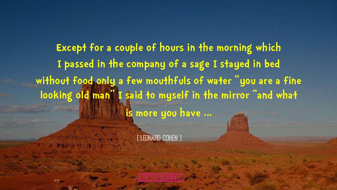 I Said To Myself quotes by Leonard Cohen