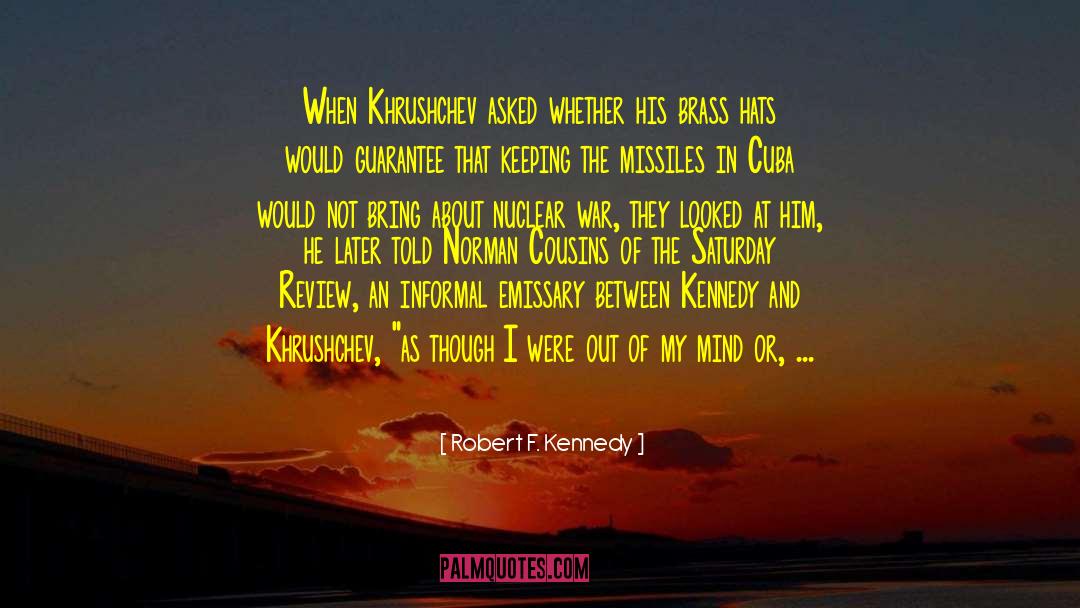 I Said To Myself quotes by Robert F. Kennedy