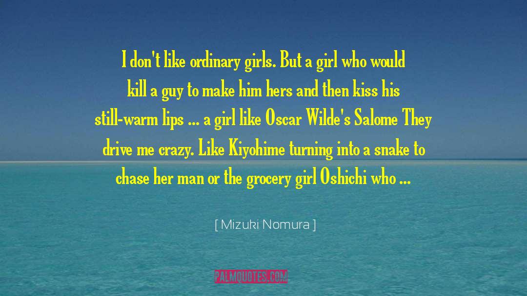 I See Crazy People quotes by Mizuki Nomura