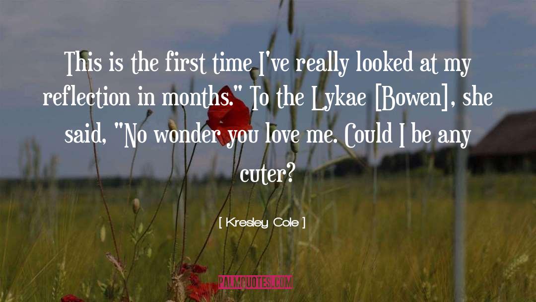 I See My Reflection In You quotes by Kresley Cole