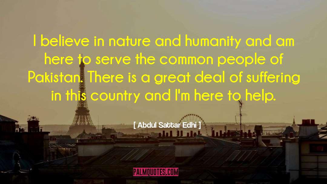 I Serve A Mighty God quotes by Abdul Sattar Edhi