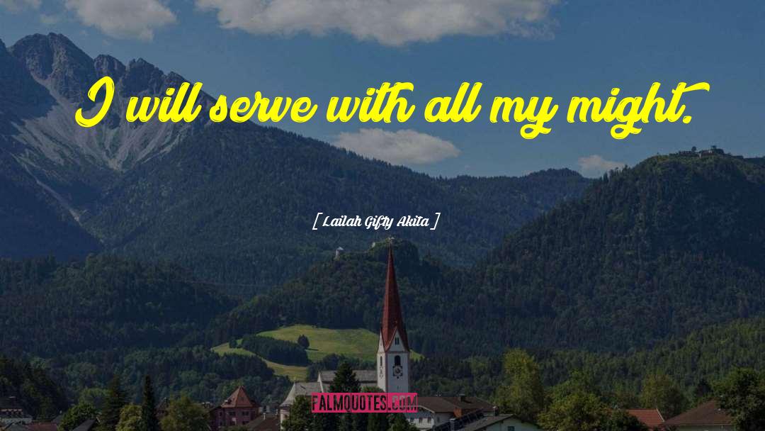 I Serve My Country quotes by Lailah Gifty Akita