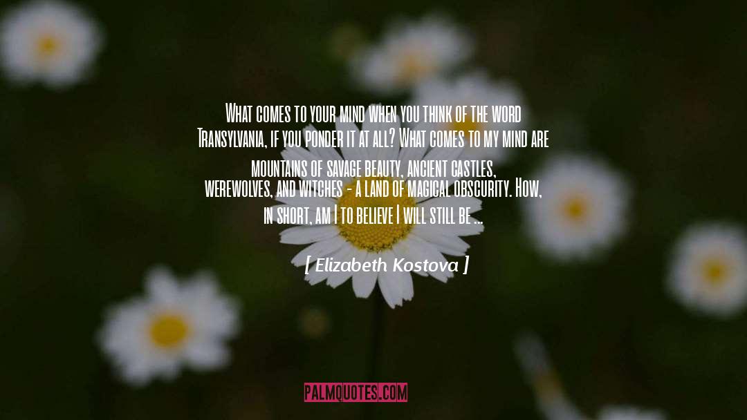 I Set Out quotes by Elizabeth Kostova