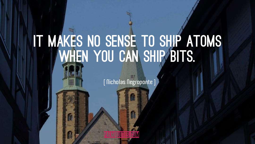 I Ship It quotes by Nicholas Negroponte