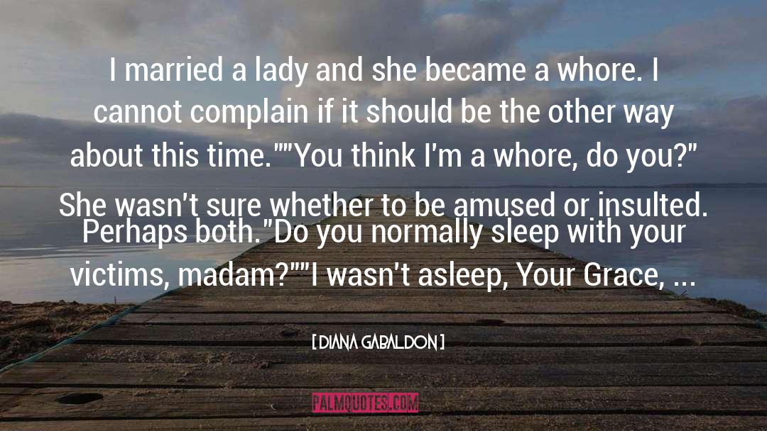 I Should Have Married You First quotes by Diana Gabaldon