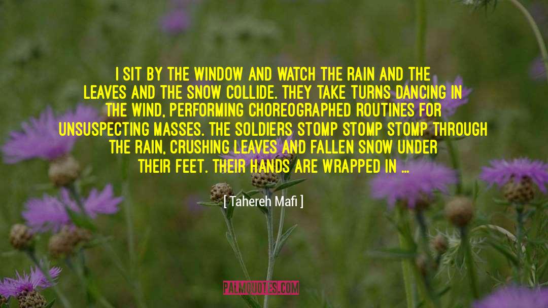 I Sit By The Window quotes by Tahereh Mafi