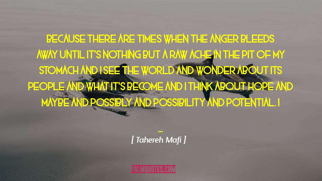 I Sit Here And Wonder quotes by Tahereh Mafi
