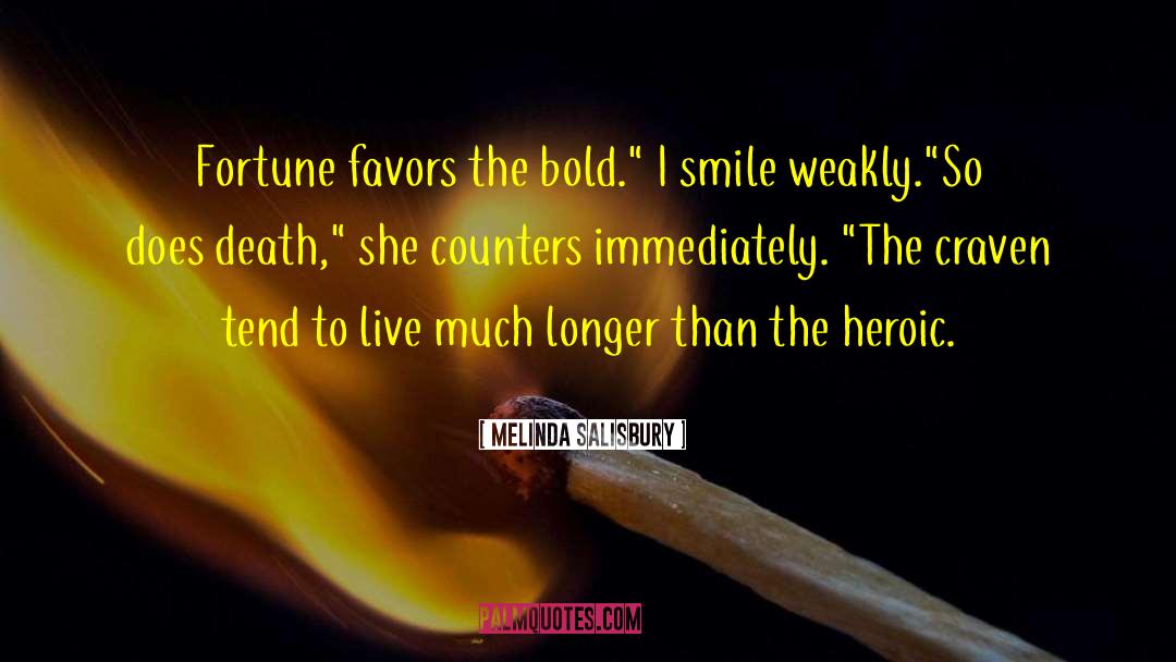I Smile quotes by Melinda Salisbury